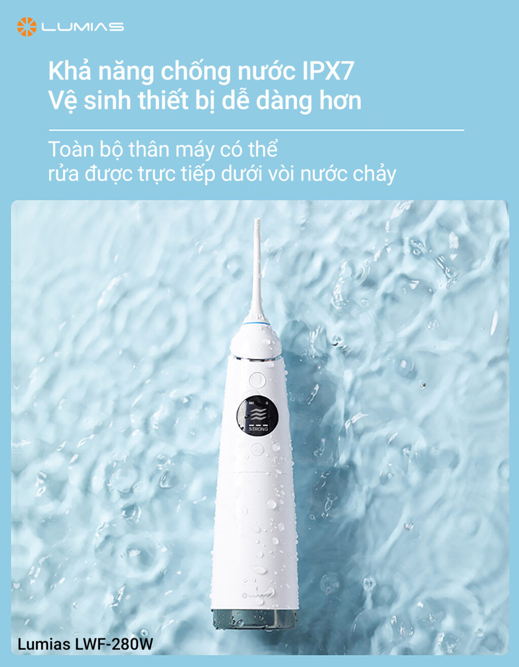 Máy tăm nước Lumias LWF-280W khả năng chống nước